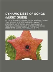 Dynamic lists of songs (Music Guide) List of songs about London, List of songs about New York City,1155768450,9781155768458