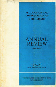 Production and Consumption of Fertilisers Annual Review - 1972-73 (With Estimates for 1973-74) 15th Edition