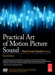 Practical Art of Motion Picture Sound 4th Edition,0240812409,9780240812403