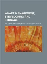 Wharf management, stevedoring and storage,1152114360,9781152114364