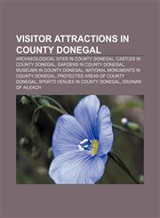 Visitor attractions in County Donegal Archaeological sites in County Donegal, Castles in County Donegal, Gardens in County Donegal,1155298268,9781155298269