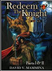Redeem the Knight Parts I & II,131214274X,9781312142749