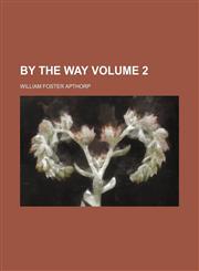 By the way Volume 2,1151713481,9781151713483