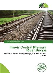 Illinois Central Missouri River Bridge,6135959700,9786135959703