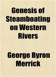 Genesis of Steamboating on Western Rivers,1152924303,9781152924307