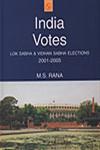 India Votes Lok Sabha and Vidhan Sabha Elections, 2001-2005 1st Edition,8176256471,9788176256476