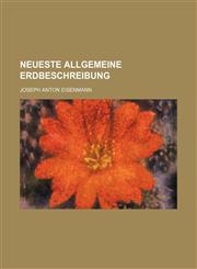 Neueste allgemeine Erdbeschreibung,1235942481,9781235942488