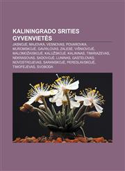 Kaliningrado srities gyvenvietės Jasnojė, Majovka, Vesnovas, Povarovka, Muromskojė, Gavrilovas, Zalesė, Višniovojė, Malomožaiskojė, Kalužskojė,1232978868,9781232978862