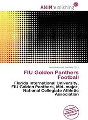 FIU Golden Panthers Football,6135929453,9786135929454