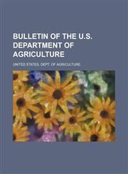 Bulletin of the U.S. Department of Agriculture,123633406X,9781236334060