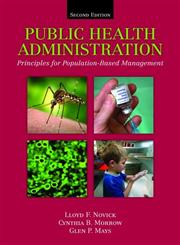 Public Health Administration Principles for Population-Based Management 2nd Edition,0763738425,9780763738426