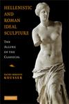Hellenistic and Roman Ideal Sculpture The Allure of the Classical,0521877822,9780521877824