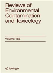Reviews of Environmental Contamination and Toxicology 185,0387255265,9780387255262