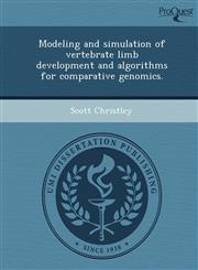 Modeling and simulation of vertebrate limb development and algorithms for comparative genomics.,1244679240,9781244679245