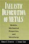 Inelastic Deformation of Metals Models, Mechanical Properties, and Metallurgy 1st Edition,0471021431,9780471021438