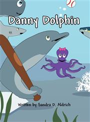Danny Dolphin,1462665942,9781462665945