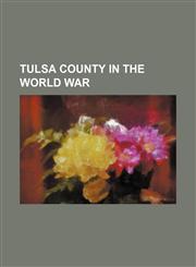 Tulsa County in the world war,1153192632,9781153192637