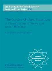 The Navier-Stokes Equations A Classification of Flows and Exact Solutions,0521681626,9780521681629