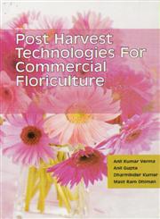 Post Harvest Technologies for Commercial Floriculture,9381450048,9789381450048