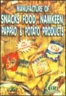 Manufacture of Snacks Food, Namkeen, Pappad and Potato Products,8186732373,9788186732373