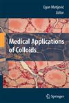 Medical Applications of Colloids,038776920X,9780387769202