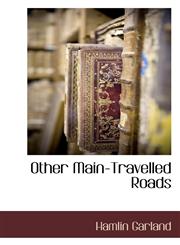 Other Main-Travelled Roads,1116308053,9781116308051