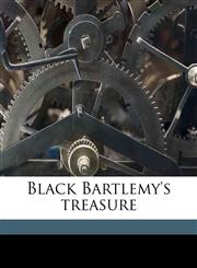 Black Bartlemy's treasure,1178321649,9781178321647