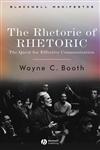 The Rhetoric of RHETORIC The Quest for Effective Communication,1405112379,9781405112376