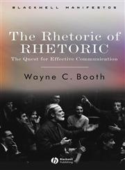 The Rhetoric of RHETORIC The Quest for Effective Communication,1405112379,9781405112376