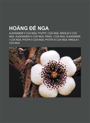 Hoàng đế Nga Aleksandr II của Nga, Pyotr I của Nga, Nikolai II của Nga, Aleksandr III của Nga, Pavel I của Nga, Aleksandr I của Nga,1233870483,9781233870486