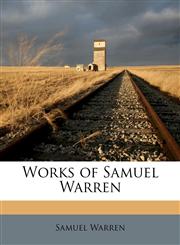 Works of Samuel Warren,1172938644,9781172938643