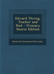 Edward Thring, Teacher and Poet - Primary Source Edition,1293282022,9781293282021