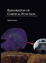 Exploration of Cortical Function Imaging and Modeling Cortical Population Coding Strategies,1402004354,9781402004353