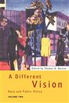 A Different Vision - Vol 2 Race and Public Policy, Volume 2,0415127165,9780415127165