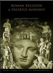 Roman Religion in Valerius Maximus,0415271088,9780415271080