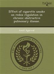 Effect of cigarette smoke on redox regulation in chronic obstructive pulmonary disease.,1243643838,9781243643834