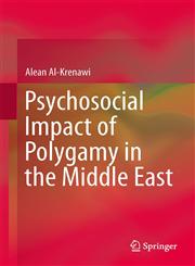 Psychosocial Impact of Polygamy in the Middle East,1461493757,9781461493754