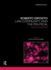 Roberto Esposito Law, Community and the Political,0415673518,9780415673518