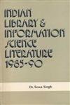 Indian Library and Information Science Literature : 1985-89,8170001218,9788170001218