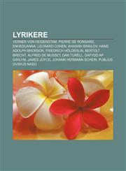 Lyrikere Verner von Heidenstam, Pierre de Ronsard, Enheduanna, Leonard Cohen, Khasan Israilov, Hans Adolph Brorson, Friedrich Hölderlin,1232788406,9781232788409