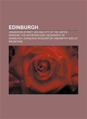 Edinburgh Henderson Street, Second city of the United Kingdom, The Gathering 2009, Geography of Edinburgh, Edinburgh BioQuarter,1156448956,9781156448953
