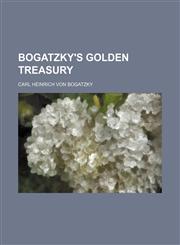 Bogatzky's Golden Treasury,1232163562,9781232163565