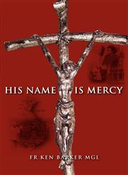 His Name Is Mercy,1921421452,9781921421457