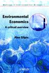 Environmental Economics: A Critical Overview (Modules in Environmental Science),0471985597,9780471985594