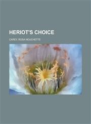 Heriot's Choice,115228844X,9781152288447