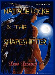 Natalie Locke and the Shapeshifter,0984132503,9780984132508
