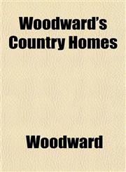 Woodward's Country Homes,1152125400,9781152125407