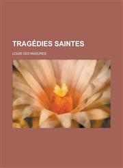 Tragedies Saintes,1232307432,9781232307433