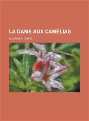 La Dame Aux Camelias,1234441691,9781234441692