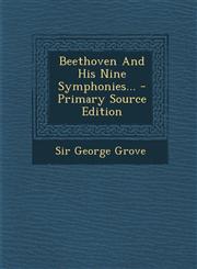 Beethoven and His Nine Symphonies... - Primary Source Edition,1295726823,9781295726820